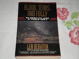 Immagine del venditore per Blood, Tears, And Folly: An Objective Look at World War II venduto da SkylarkerBooks