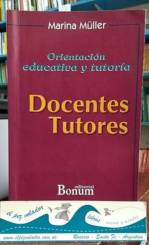 Imagen del vendedor de Docentes Tutores a la venta por Librera El Pez Volador