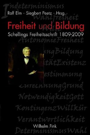 Freiheit und Bildung. Schellings Freiheitsschrift 1809-2009