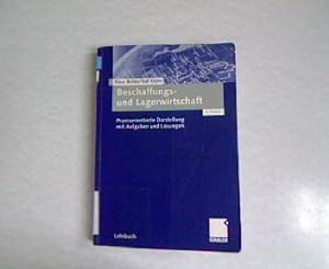 Seller image for Beschaffungs- und Lagerwirtschaft. Praxisorientierte Darstellung mit Aufgaben und Lsungen. 8 Auflage. for sale by Antiquariat Bookfarm