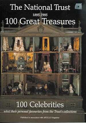 THE NATIONAL TRUST 1895-1995 100 GREAT TREASURES: 100 CELEBRITIES SELECT THEIR PERSONAL FAVOURITE...