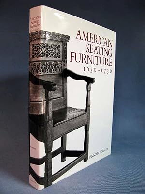 Seller image for American Seating Furniture ~ 1630-1730 for sale by Seacoast Books