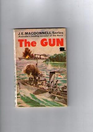 Image du vendeur pour Gun, the. Australia's Leading Novelist of the Navy mis en vente par Books Authors Titles