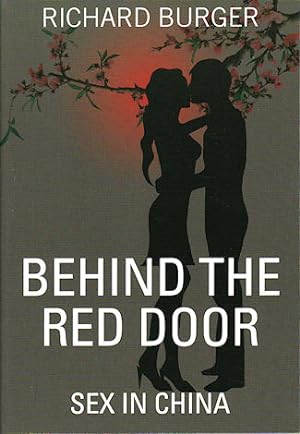 Bild des Verkufers fr Behind The Red Door. Sex in China. zum Verkauf von Asia Bookroom ANZAAB/ILAB