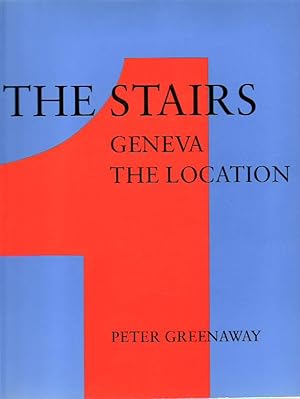 Seller image for The Stairs Geneva The Location for sale by James & Mary Laurie, Booksellers A.B.A.A