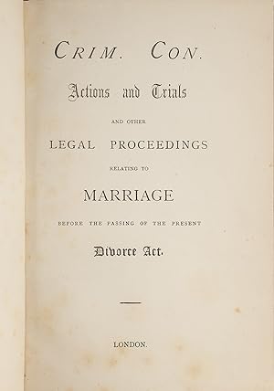 Seller image for Crim. Con. Actions and Trials and Other Proceedings Relating Marriage for sale by The Lawbook Exchange, Ltd., ABAA  ILAB