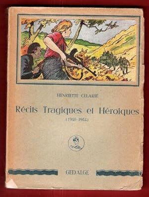 Seller image for Rcits Tragiques et Hroques ( 1940 - 1944 ) for sale by Au vert paradis du livre