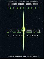 ALIEN RESURRECTION - THE MAKING OF ALIEN RESURRECTION