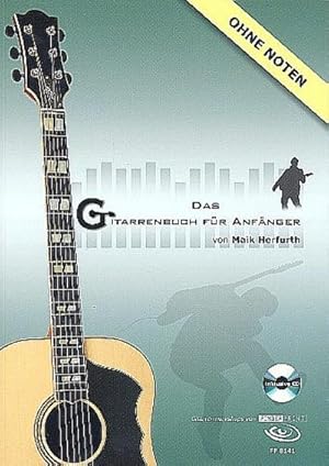 Bild des Verkufers fr Das Gitarrenbuch fr Anfnger, m. 1 Audio-CD : Ohne Noten zum Verkauf von AHA-BUCH GmbH