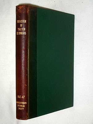 Seller image for The Register of Walter Reynolds, Bishop of Worcester 1308 - 1313. Worcestershire Historical Society. for sale by Tony Hutchinson