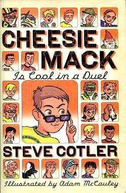 Imagen del vendedor de Cheesie Mack Is Cool in a Duel a la venta por The Book Faerie