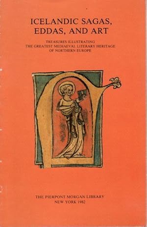 Seller image for ICELANDIC SAGAS, EDDAS, AND ART: Treasures Illustrating the Greatest Mediaeval Literary Heritage of Northern Europe. for sale by Bookfever, IOBA  (Volk & Iiams)