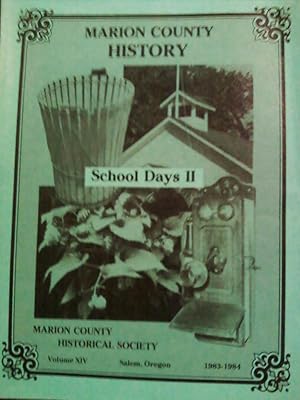 Seller image for Marion County History - School Days II Volume XIV 1983-1984 for sale by Tangible Tales