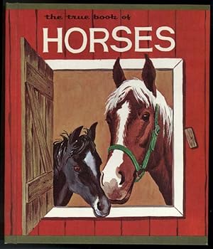 THE TRUE BOOK OF HORSES