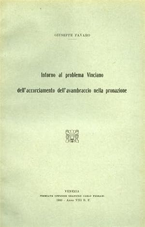 Imagen del vendedor de Intorno al problema Vinciano dell'accorciamento dell'avambraccio nella pronazione. Estratto dagli Atti del Reale Istituto Veneto di Scienze, Lettere ed Arti. Anno accademico 1929-930, Tomo LXXXIX, Parte II. a la venta por FIRENZELIBRI SRL