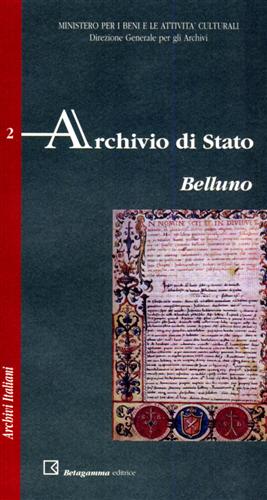 Seller image for Archivio di Stato. Belluno. for sale by FIRENZELIBRI SRL