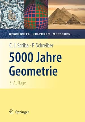 Bild des Verkufers fr 5000 Jahre Geometrie : Geschichte, Kulturen, Menschen zum Verkauf von AHA-BUCH GmbH