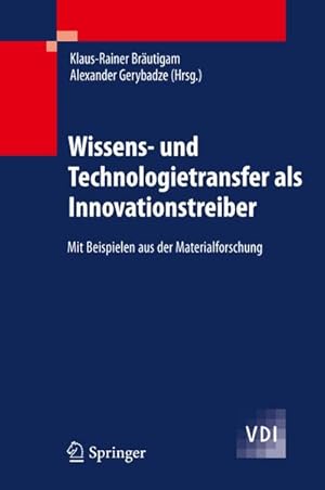 Bild des Verkufers fr Wissens- und Technologietransfer als Innovationstreiber : Mit Beispielen aus der Materialforschung zum Verkauf von AHA-BUCH GmbH