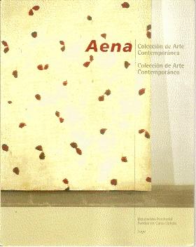 Seller image for Aena Coleccin de Arte Contempornea (Lugo, 2003) for sale by El libro que vuela