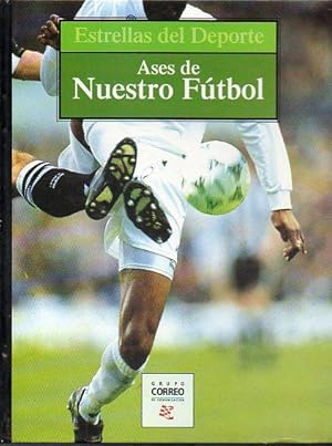 Imagen del vendedor de ASES DE NUESTRO FTBOL. Zubizarreta, Ral, Julen Guerrero, Ivn de la Pea, Guardiola, Alfonso, Kiko, Butragueo, Julio Salinas, Bakero, Caminero, Hierro, Nadal, Luis Enrique y Michel. a la venta por angeles sancha libros