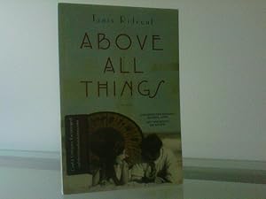 Imagen del vendedor de Above All Things a la venta por MDS BOOKS