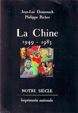 La Chine 1949-1985