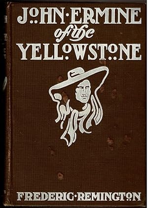 Seller image for JOHN ERMINE OF THE YELLOWSTONE. for sale by Circle City Books