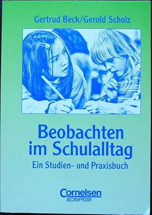 Beobachten im Schulalltag. Ein Studien- und Praxisbuch.