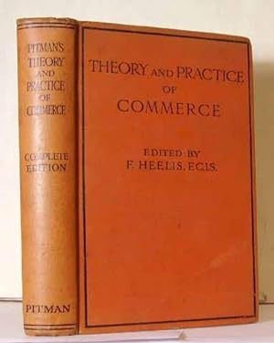 Seller image for Pitman's Theory and Practice of Commerce : a Complete Guide to the Methods and MacHinery of Business for sale by Benson's Antiquarian Books