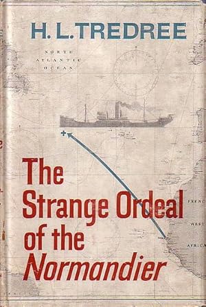 Seller image for THE STRANGE ORDEAL OF THE "NORMANDIER" for sale by Jean-Louis Boglio Maritime Books