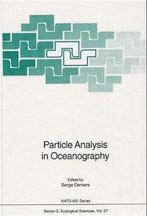 Particle Analysis in Oceanography: Proceedings of the NATO Advanced Study Institute on Individual...
