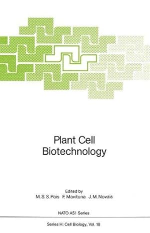 Plant Cell Biotechnology (Nato ASI Series (closed) / Nato ASI Subseries H: (closed))