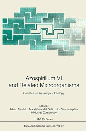 Azospirillum VI and Related Microorganisms: Genetics - Physiology - Ecology: Genetics - Physiolog...