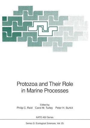 Protozoa and Their Role in Marine Processes: Proceedings (Nato ASI Series (closed) / Nato ASI Sub...