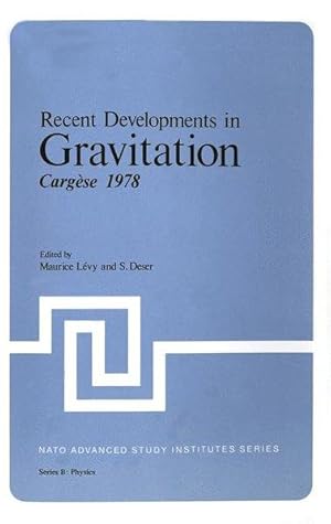 Recent Developments in Gravitation: Cargèse 1978 (Nato Science Series B: (closed))