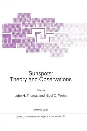 Sunspots: Theory and Observations (NATO Science Series C: (closed))