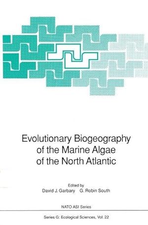 Evolutionary Biogeography of the Marine Algae of the North Atlantic (Nato ASI Series (closed) / N...