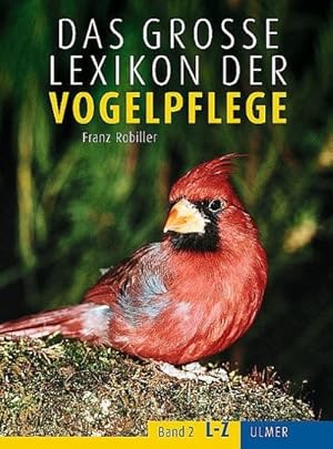 Seller image for Das Lexikon der Vogelpflege for sale by AHA-BUCH GmbH
