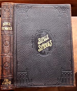 Seller image for Bible Symbols: Designed and Arranged to Stimulate a Greater Interest in the Study of the Bible By Both Young and Old for sale by Lower Beverley Better Books