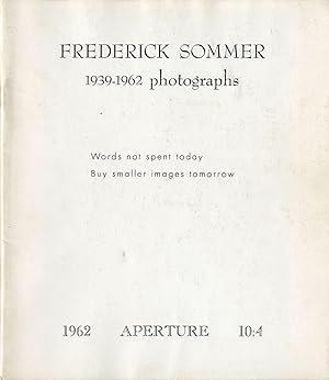 Aperture Volume 10, Number 4 (10:4): Frederick Sommer: 1939-1962 Photographs