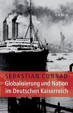 Bild des Verkufers fr Globalisierung und Nation im Deutschen Kaiserreich zum Verkauf von AHA-BUCH GmbH