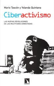 Seller image for CIBERACTIVISMO: Las nuevas revoluciones de las multitudes conectadas for sale by KALAMO LIBROS, S.L.
