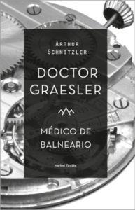 Imagen del vendedor de DOCTOR GRAESLER, MEDICO DE BALNEARIO a la venta por KALAMO LIBROS, S.L.