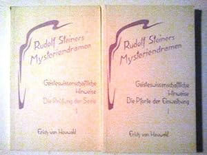 Rudolf Steiners Mysteriendramen. Geisteswissenschaftliche Hinweise I Die Pforte der Einweihung & ...