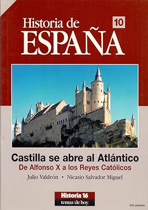 Bild des Verkufers fr HISTORIA DE ESPAA 10 - CASTILLA SE ABRE AL ATLANTICO (De Alfonso X a los reyes catolicos) (Historia 16) zum Verkauf von Libreria 7 Soles