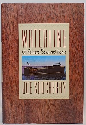 Waterline: Of Fathers, Sons, and Boats
