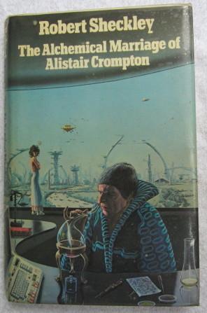 Seller image for The Alchemical Marriage of Alistair Crompton for sale by Glenbower Books