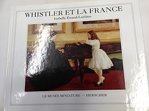 Seller image for Whistler et la France de Isabelle Enaud-Lechien for sale by Des livres et vous