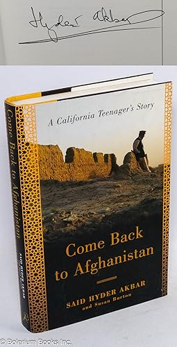 Immagine del venditore per Come Back to Afghanistan: a California teenager's story [signed] venduto da Bolerium Books Inc.