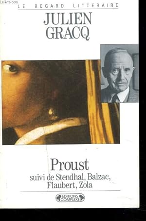 Immagine del venditore per PROUST, SUIVI DE Stendhal, Balzac, Flaubert, Zola. venduto da Le-Livre